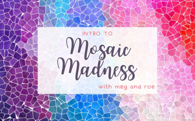 Intro to Mosaic Madness
